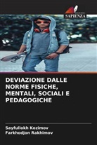 Sayfullokh Kozimov, Farkhodjon Rakhimov - DEVIAZIONE DALLE NORME FISICHE, MENTALI, SOCIALI E PEDAGOGICHE