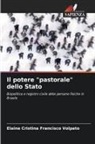 Elaine Cristina Francisco Volpato - Il potere "pastorale" dello Stato