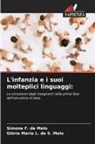 Simone F. de Melo, Glória Maria L. de S. Melo - L'infanzia e i suoi molteplici linguaggi: