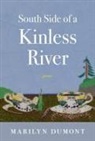Marilyn Dumont - South Side of a Kinless River
