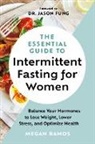 Megan Ramos - The Essential Guide to Intermittent Fasting for Women