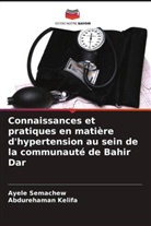 Abdurehaman Kelifa, Ayele Semachew - Connaissances et pratiques en matière d'hypertension au sein de la communauté de Bahir Dar