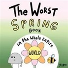 Joey Acker - The Worst Spring Book in the Whole Entire World