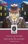 Charles Dickens - Cuento de Navidad + Historia de dos ciudades