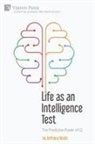 Anthony Walsh - Life as an Intelligence Test