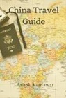 Ashok Kumawat - China Travel Guide