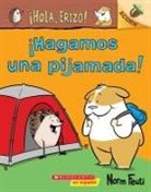Norm Feuti, Norm Feuti - ¡Hola, Erizo! 2: ¡Hagamos Una Pijamada! (Let's Have a Sleepover!)