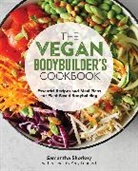 Amy Longard, Samantha Shorkey - The Vegan Bodybuilder's Cookbook