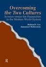 Richard E Lee, Richard E. (EDT)/ Wallerstein Lee, Richard E Lee Jr, Immanuel Wallerstein - Overcoming The Two Cultures