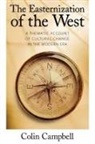 Colin Campbell - The Easternization Of The West