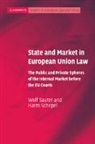 Wolf Sauter, Sauter Wolf, Harm Schepel, Schepel Harm - State and Market in European Union Law