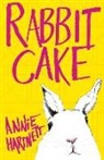 Annie Hartnett - Rabbit Cake