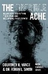 Dr. Robin L. Smith, Robin Smith, Courtney B. Vance, Vance Courtney B. - The Invisible Ache