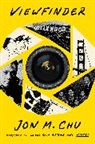 Jon M Chu, Jon M. Chu, Jeremy McCarter - Viewfinder