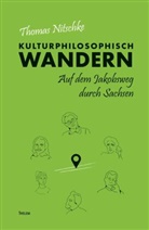 Thomas Nitschke - Kulturphilosophisch wandern