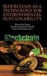 Maria (Iscte Jose Sousa, Tewabe Chekole Workneh, Halvor Holtskog, Holtskog Halvor, Maria José Sousa - Blockchain As a Technology for Environmental Sustainability