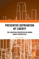 Tomasz Sroka - Preventive Deprivation of Liberty