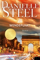 Danielle Steel - Am Wendepunkt