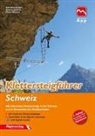 Andreas Jentzsch, Axel Jentzsch-Rabl, Di Wissekal, Dieter Wissekal - Klettersteigführer Schweiz