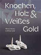 Meissen Porzellan-Stiftung, Meissen Porzellan-Stiftung - Knochen, Holz und Weißes Gold