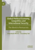 Souradeep Sen, Omprakash Mishra, of North Bengal, Sen, Souradeep Sen, University of North Bengal - Global Political Economy, Geopolitics and International Security
