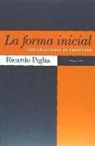 Ricardo Piglia - La forma inicial : conversaciones en Princeton