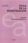 Agustín Domingo Moratalla - Ética de la investigación