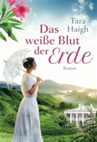 Tara Haigh - Das weiße Blut der Erde
