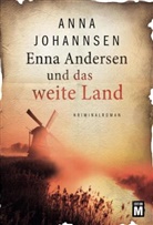 Anna Johannsen - Enna Andersen und das weite Land