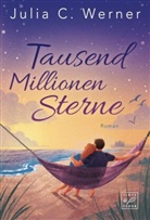 Julia C Werner, Julia C. Werner - Tausend Millionen Sterne
