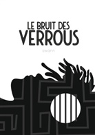 Swänn Atrema - le bruit des verrous