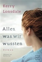 Kerry Lonsdale - Alles, was wir wussten