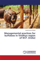 Sumat Kumar Shakya - Managemental practices for buffaloes in Vindhya region of M.P. (India)