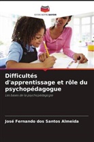 José Fernando Dos Santos Almeida - Difficultés d'apprentissage et rôle du psychopédagogue