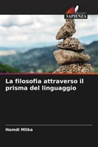 Hamdi Mlika - La filosofia attraverso il prisma del linguaggio