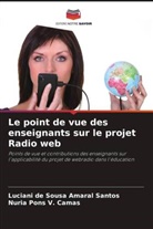 Luciani de Sousa Amaral Santos, Nuria Pons V. Camas - Le point de vue des enseignants sur le projet Radio web
