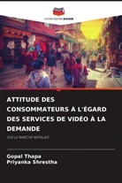 Priyanka Shrestha, Gopal Thapa - ATTITUDE DES CONSOMMATEURS À L'ÉGARD DES SERVICES DE VIDÉO À LA DEMANDE