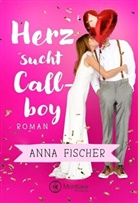 Anna Fischer - Herz sucht Callboy