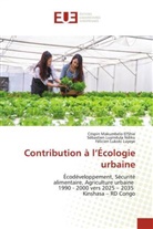 Félicien Lukoki Luyeye, Sébastien Luyindula Ndiku, Crispin Makumbelo El'Shie - Contribution à l'Écologie urbaine