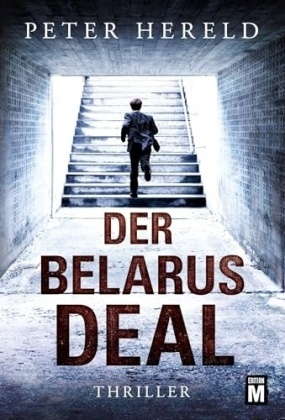 Peter Hereld - Der Belarus-Deal