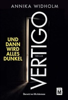 Annika Widholm - Vertigo - Und dann wird alles dunkel