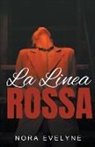 Nora Evelyne - La linea rossa