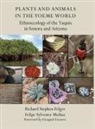 Richard S. Felger, Felipe S. Molina - Plants and Animals in the Yoeme World