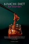 Isadora Kwon - Kimchi Diet for Women