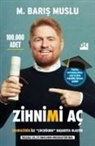 M. Baris Muslu, M. Baris Muslu - Zihnimi Ac