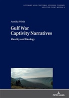Annika Wirth, Monika Fludernik - Gulf War Captivity Narratives