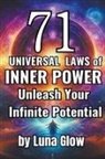 Luna Glow - 71 Universal Laws of Inner Power