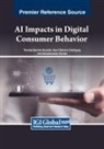 Hemachandran Kannan, Thomas Heinrich Musiolik, Raul Villamarin Rodriguez - AI Impacts in Digital Consumer Behavior