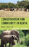 Carolyn K. Lesorogol - Conservation and Community in Kenya