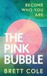 Brett Cole - The Pink Bubble